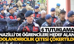 Nazilli’de öğrencileri hedef alan dolandırıcılık çetesi çökertildi