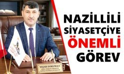 Nazillili Yaşar Dokumacı, genel başkan yardımcısı oldu