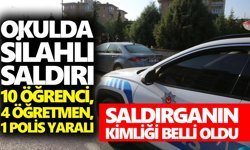 Okulda silahlı saldırı: 10 öğrenci, 4 öğretmen, 1 polis yaralı