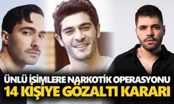 Ünlü isimlere narkotik operasyonu: 14 kişiye gözaltı kararı