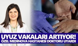 Uyuz vakaları artıyor! Özel Medinova Hastanesi doktoru uyardı