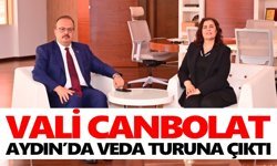 Vali Canbolat, Aydın’da veda turuna çıktı