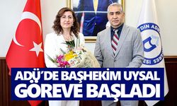 ADÜ’de başhekim Uysal göreve başladı