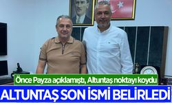 Altuntaş, listesinde yer alacak son ismi açıkladı