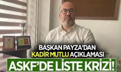 Aydın ASKF'de liste krizi! Başkan Payza'dan 'Kadir Mutlu' açıklaması
