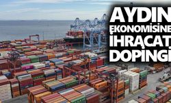 Aydın ekonomisine ihracat dopingi