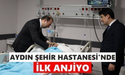 Aydın Şehir Hastanesi'nde ilk anjiyo