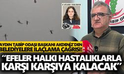 Aydın Tabip Odası’ndan belediyelere ilaçlama çağrısı!