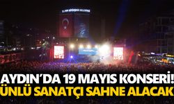 Aydın’da 19 Mayıs konseri! Ünlü sanatçı sahne alacak