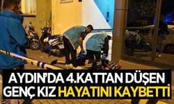 Aydın'da 4.kattan düşen genç hayatını kaybetti