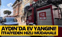 Aydın’da ev yangını! İtfaiyeden hızlı müdahale