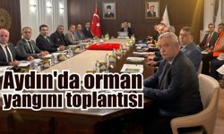 Aydın'da orman yangını toplantısı