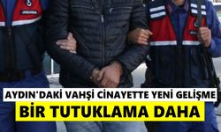 Aydın’daki vahşi cinayette yeni gelişme: Bir tutuklama daha