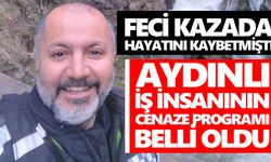 Aydınlı iş insanı son yolculuğuna uğurlanacak