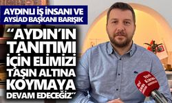 Aydınlı iş insanı ve AYSİAD Başkanı Barışık, Yeni Kıroba'ya konuştu