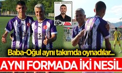 Aydın'da baba oğulun duygulandıran futbol hikayesi