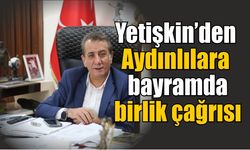 Başkan Yetişkin: “Adaletin olduğu yerde huzur vardır”