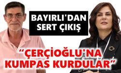 Bayırlı'dan sert çıkış