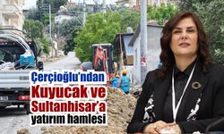 Çerçioğlu’ndan Kuyucak ve Sultanhisar’a altyapı hamlesi