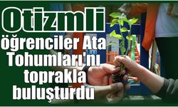 Çerçioğlu’ndan Otizmli öğrencilere doğa etkinliği