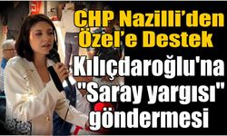 CHP Nazilli, Özgür Özel'in yanında
