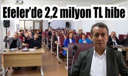 Efeler Belediyesi 2,2 milyon TL hibe için yetki verdi