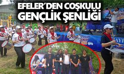 Efeler’den coşkulu gençlik şenliği