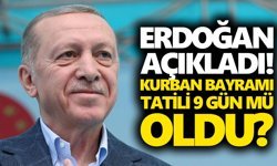 Erdoğan açıkladı! Kurban Bayramı tatili 9 gün mü oldu?