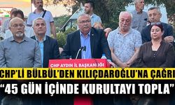 CHP’li Bülbül’den Kılıçdaroğlu’na çağrı: “45 gün içinde kurultayı topla”