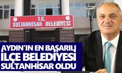 Aydın’ın en başarılı ilçe belediyesi Sultanhisar oldu