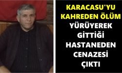 Karacasu'yu kahreden ölüm: Yürüyerek gittiği hastaneden cenazesi çıktı