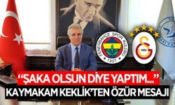 Kuşadası Kaymakamı Keklik'ten özür mesajı