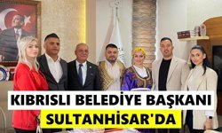 Kıbrıslı belediye başkanı Sultanhisar'da