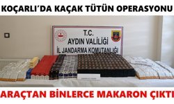 Koçarlı’da kaçak tütün operasyonu: Araçtan binlerce makaron çıktı