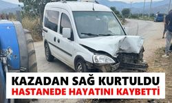 Köşk'te acı kaza: Yaralı kurtuldu, hastanede yaşamını yitirdi