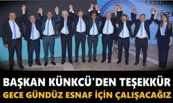 Künkcü'den teşekkür: Esnafın hizmetkârı olmaya devam edeceğiz