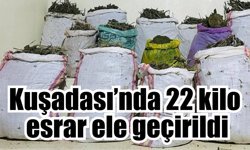 Kuşadası’nda 22 kilo kubar esrar ve kenevir ele geçirildi