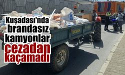 Kuşadası’nda kamu yolunu kirleten firmalara ceza yağdı