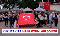 Kuyucak’ta halk oyunları şöleni