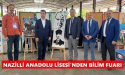 Nazilli Anadolu Lisesi'nden Bilim Fuarı