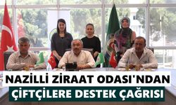 Nazilli Ziraat Odası’ndan çiftçilere destek çağrısı