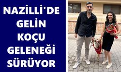Nazilli’de gelin koçu geleneği sürüyor