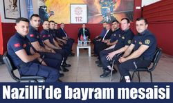 Nazilli’de görev başındaki personeller unutulmadı