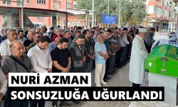Nazilli'de hüzünlü veda: Nuri Azman sonsuzluğa uğurlandı