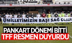 Futbolda pankart dönemi sona erdi! TFF resmen duyurdu!