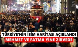 Türkiye’de isim gerçeği: 1 milyonun üzerinde Mehmet ve Fatma var