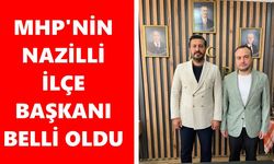 MHP'nin Nazilli ilçe başkanı belli oldu