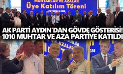 AK Parti Aydın’dan gövde gösterisi! 1010 muhtar ve aza partiye katıldı