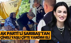 AK Parti’li Sarıbaş’tan Çineli yaşlı çifte yardım eli
