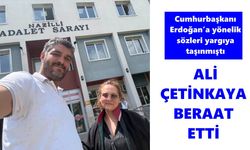 Erdoğan’a yönelik sözleri yargıya taşınmıştı
